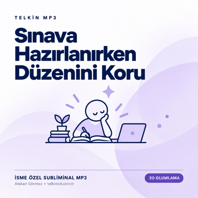 Sınava Hazırlanırken Düzenini Koru | 30 Olumlamalı İsme Özel Telkin MP3 — Kapak Sınava Hazırlanırken Düzenini Koru | 30 Olumlamalı İsme Özel Telkin MP3