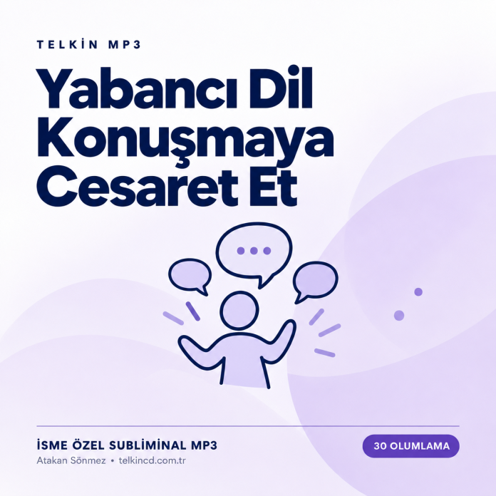 Yabancı Dil Konuşmaya Cesaret Et | 30 Olumlamalı İsme Özel Telkin MP3 — Kapak Yabancı Dil Konuşmaya Cesaret Et | 30 Olumlamalı İsme Özel Telkin MP3