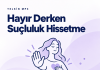 Hayır Derken Suçluluk Hissetme | 30 Olumlamalı İsme Özel Telkin MP3