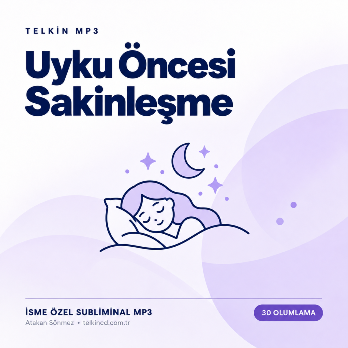 Uyku Öncesi Sakinleşme | 30 Olumlamalı İsme Özel Telkin MP3