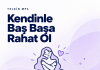 Kendinle Baş Başa Rahat Ol | 30 Olumlamalı İsme Özel Telkin MP3